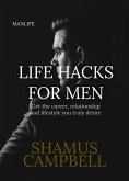 Life Hacks For Men (eBook, ePUB)