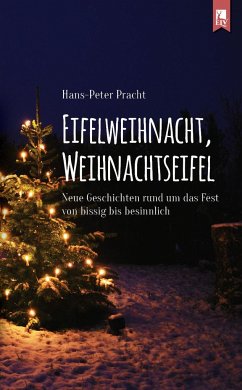 Eifelweihnacht, Weihnachtseifel - Pracht, Hans-Peter