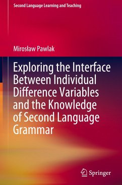 Exploring the Interface Between Individual Difference Variables and the Knowledge of Second Language Grammar - Pawlak, Miroslaw