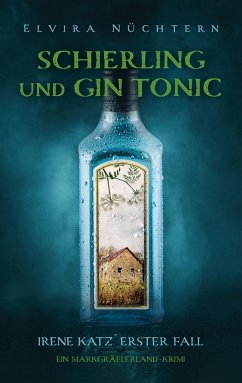 Schierling und Gin Tonic - Nüchtern, Elvira