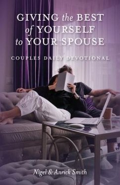 Giving the Best of Yourself to Your Spouse (eBook, ePUB) - Smith, Nigel; Smith, Anrick