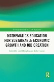Mathematics Education for Sustainable Economic Growth and Job Creation (eBook, ePUB)