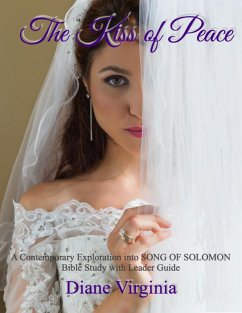 The Kiss of Peace: A Contemporary Exploration Into Song of Solomon (eBook, ePUB) - Virginia, Diane