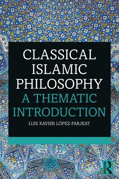 Classical Islamic Philosophy (eBook, ePUB) - López-Farjeat, Luis Xavier