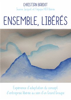 Ensemble, libérés (fixed-layout eBook, ePUB) - Bardot, Christian; Jacquot, Jeanne