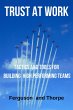 Trust At Work: Tactics and Tools for... - Bild 1