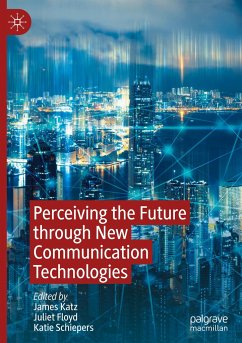 Perceiving the Future through New Communication Technologies