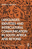 Languages, Identities and Intercultural Communication in South Africa and Beyond (eBook, PDF)