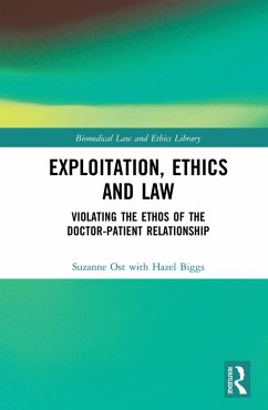 Exploitation, Ethics and Law (eBook, PDF) - Ost, Suzanne; Biggs, Hazel