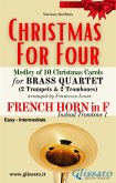 French Horn in F part (instead Trombone 1) "Christmas for four" Brass Quartet Medley (fixed-layout eBook, ePUB)