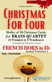 French Horn in Eb part (instead Trombone 1) -"Christmas for four" Brass Quartet Medley (fixed-layout eBook, ePUB)
