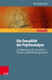 Die Sexualität der Psychoanalyse (eBook, PDF)