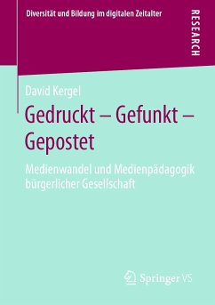 Gedruckt – Gefunkt – Gepostet (eBook, PDF) - Kergel, David