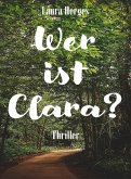 Wer ist Clara? (eBook, ePUB)