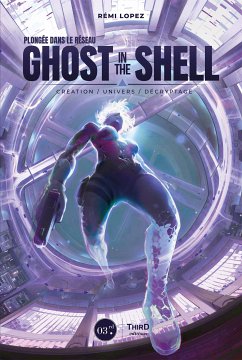 Plongée dans le réseau Ghost in the Shell (eBook, ePUB) - Lopez, Rémi