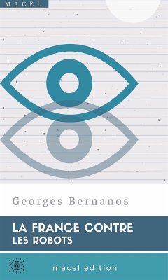 La France contre les Robots (eBook, ePUB) - Bernanos, Georges