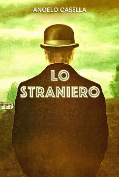 Lo Straniero (eBook, ePUB) - Angelo, Casella