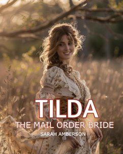 Tilda The Mail Order Bride (eBook, ePUB) - Amberson, Sarah