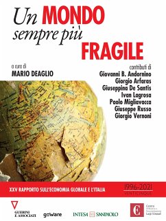 Un mondo sempre più fragile. XXV rapporto sull’economia globale e l’Italia (eBook, ePUB) - cura di Mario Deaglio, a