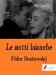Le notti bianche (eBook, ePUB) - Bild 1