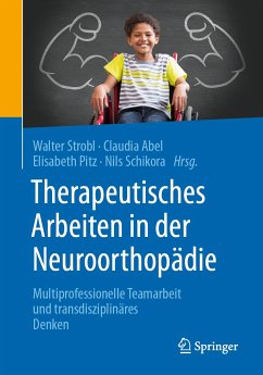Therapeutisches Arbeiten in der Neuroorthopädie (eBook, PDF)