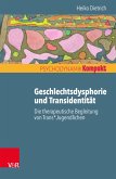 Geschlechtsdysphorie und Transidentität (eBook, PDF)