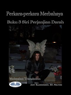 Perkara-Perkara Merbahaya (Buku 3 Siri Perjanjian Darah) (eBook, ePUB) - Blankenship, Amy