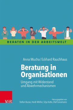 Beratung in Organisationen (eBook, ePUB) - Mucha, Anna; Rauchhaus, Eckhard