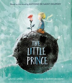 The Little Prince - Saint-Exupéry, Antoine de;Greig, Louise