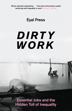 Dirty Work - Eyal Press, Press