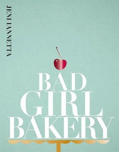 Bad Girl Bakery - Iannetta, Jeni