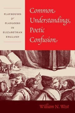 Common Understandings, Poetic Confusion - West, Professor William N.