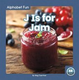 J Is for Jam