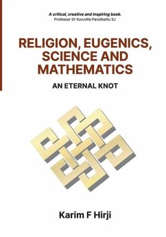 Religion, Eugenics, Science and Mathematics - Hirji, Karim F.
