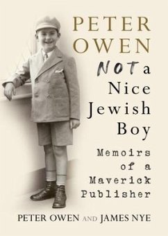 Peter Owen, Not a Nice Jewish Boy - Owen, Peter; Nye, James