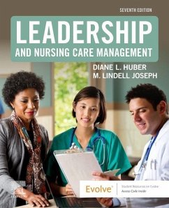 Leadership and Nursing Care Management - Joseph, M. Lindell (Clinical Professor, Director, Health Systems/Adm; Huber, Diane (Professor Emeritus College of Nursing and College of P