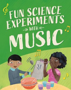 Fun Science: Experiments with Music - Martin, Claudia