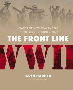 The Front Line: Images of New Zealanders in the Second World War - Lemish, Susan; Harper, Glyn