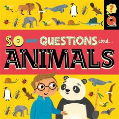 So Many Questions: About Animals - Spray, Sally