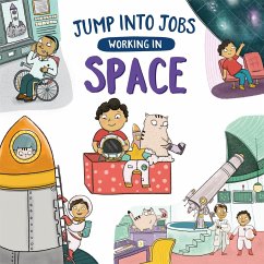 Jump into Jobs: Working in Space - Barnham, Kay