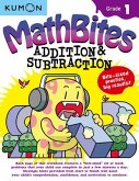 Kumon Math Bites: Grade 1 Addition & Subtraction