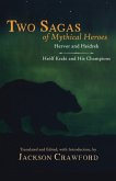 Two Sagas of Mythical Heroes