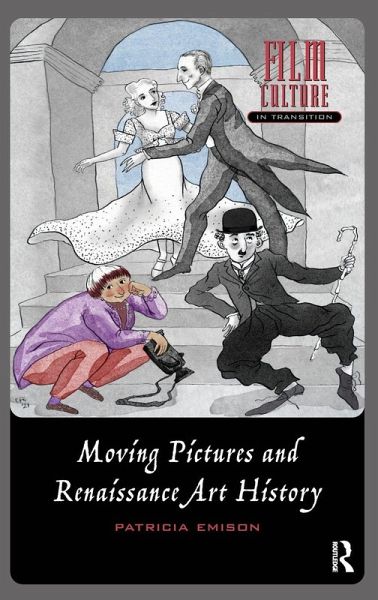 Moving Pictures and Renaissance Art History Moving Pictures and Renaissance Art History