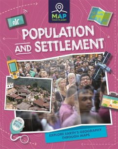 Map Your Planet: Population and Settlement - Minay, Rachel