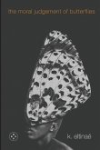 The Moral Judgement of Butterflies The Moral Judgement of Butterflies