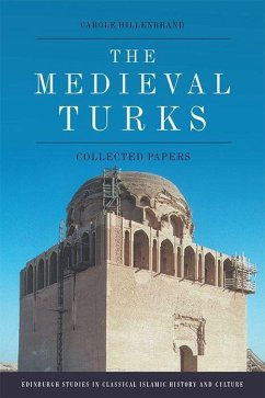 The Medieval Turks - Hillenbrand, Carole