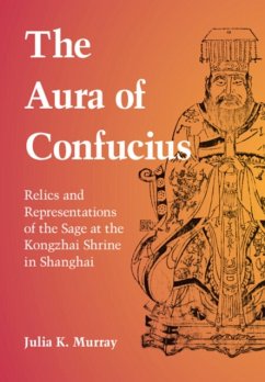 The Aura of Confucius - Murray, Julia K. (University of Wisconsin, Madison)