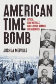 American Time Bomb