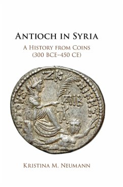 Antioch in Syria - Neumann, Kristina M.