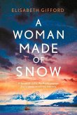 A Woman Made of Snow A Woman Made of Snow